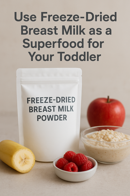 Use Freeze-Dried Breast Milk As A Superfood For Your Toddler
