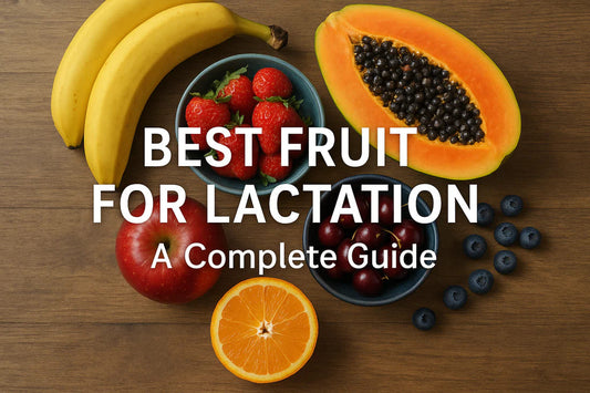 Best Fruit for Lactation