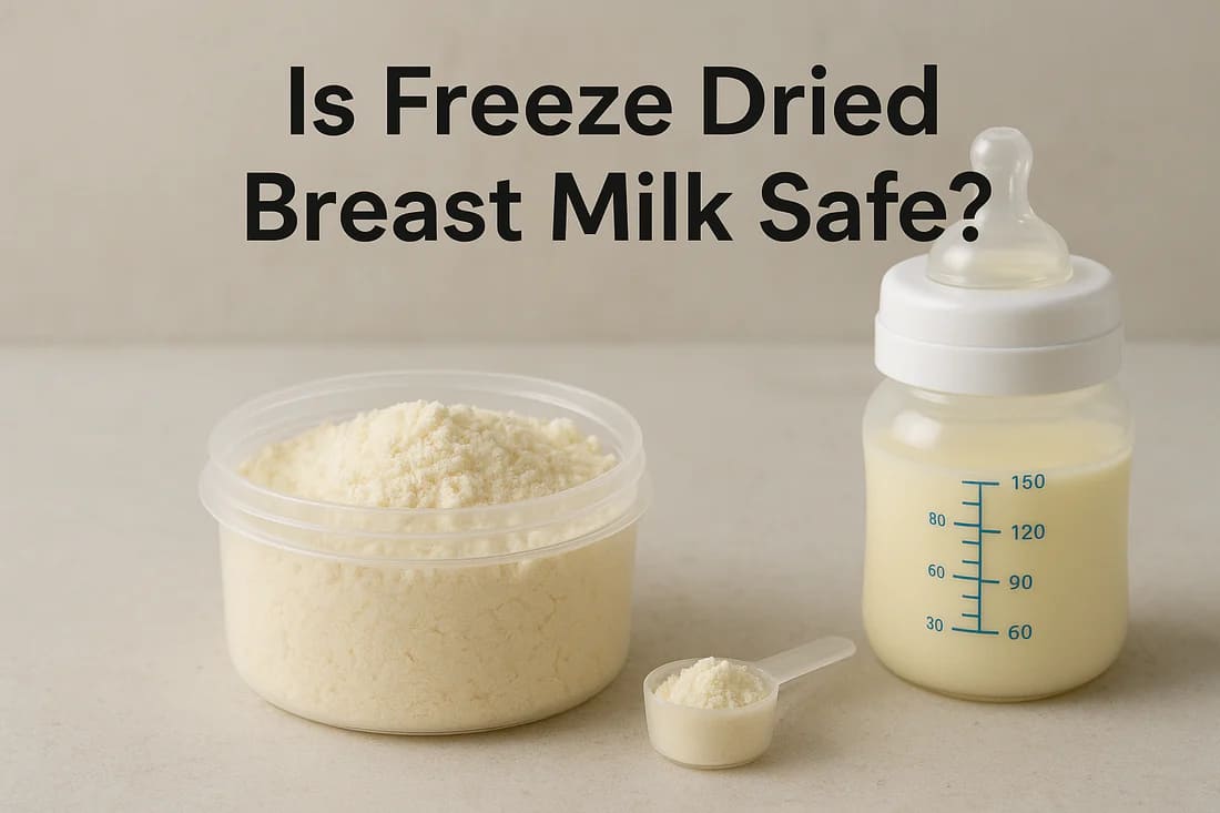 Is Freeze Dried Breast Milk Safe