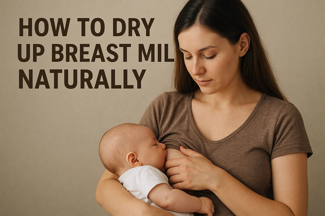 Dry Up Breast Milk Naturally