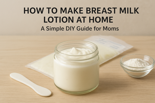 How to Make Breast Milk Lotion at Home: A Simple DIY Guide for Moms